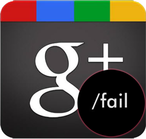 Google-Plus-fail